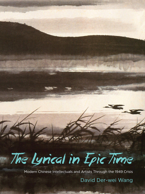 Title details for The Lyrical in Epic Time by David Der-wei Wang - Available